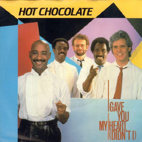 Hot Chocolate-I Gave You My Heart-RAK-7" Vinyl P/S