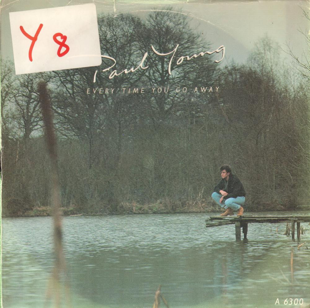 Paul Young-Every Time You Go Away-CBS-7" Vinyl P/S