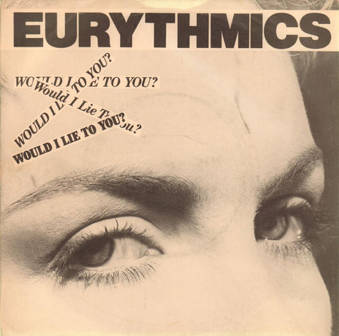 Eurythmics-Would I Lie To You-RCA-7" Vinyl P/S