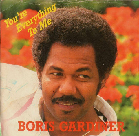 Boris Gardiner-You're Everything To Me-7" Vinyl P/S