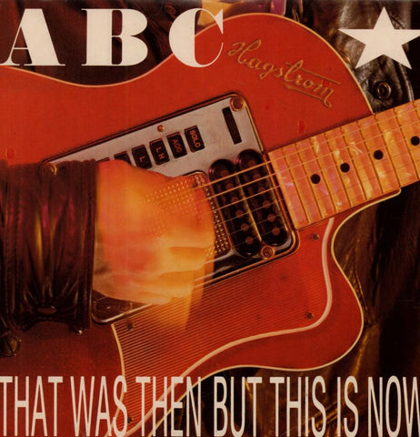 ABC-That Was Then But This Is Now-7" Vinyl P/S