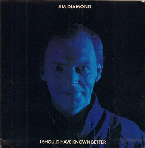 Jim Diamond-I Should Have Known Better-A&M-7" Vinyl P/S