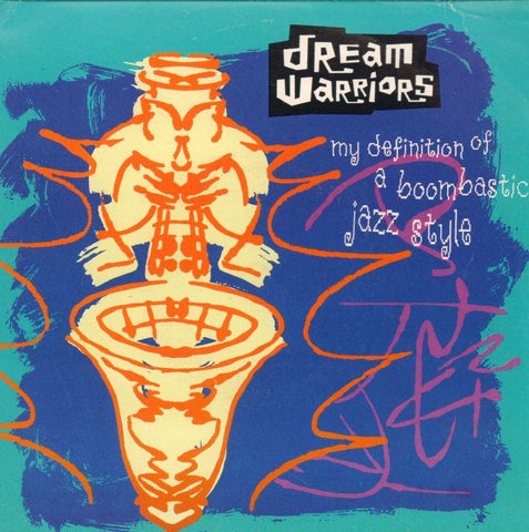 Dream Warriors-My Definition Of A Boombastic Jazz Style-4th & Broadway-7" Vinyl P/S
