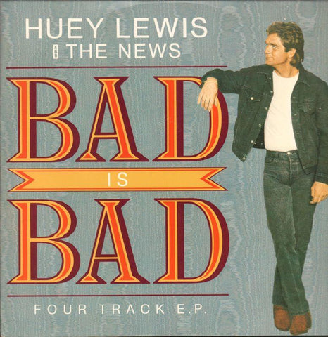 Huey Lewis And The News-Bad Is Bad-Chrysalis-12" Vinyl P/S