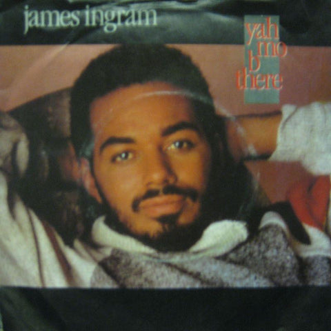 James Ingram-Yah Mo B There-7" Vinyl P/S