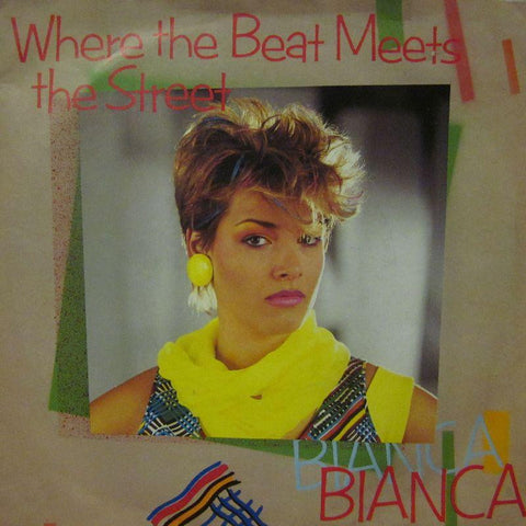 Bianca-Where The Beat Meets The Street-7" Vinyl P/S