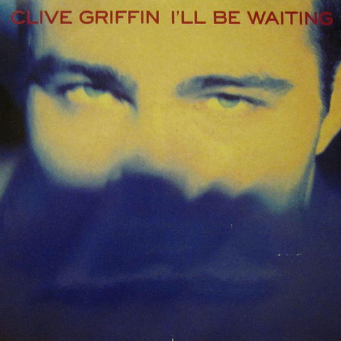 Clive Griffin-I'll Be Waiting-7" Vinyl P/S