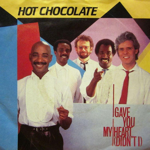Hot Chocolate-I Gave You My Heart-RAK-7" Vinyl P/S