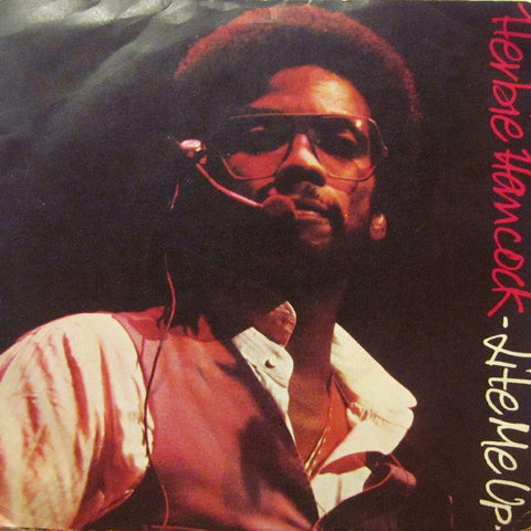 Herbie Hancock-Lite Me Up-CBS-7" Vinyl P/S