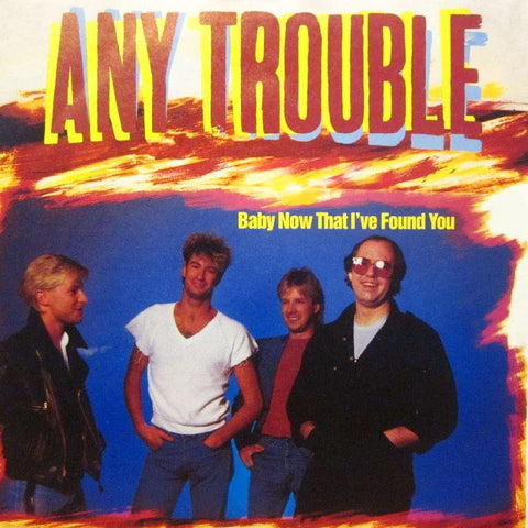 Any Trouble-Baby Now That I've Found You-EMI-7" Vinyl P/S