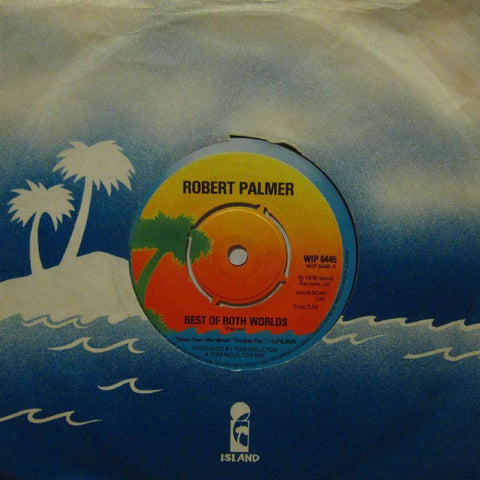 Robert Palmer-Best Of Both Worlds-Island-7" Vinyl