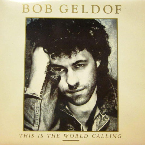 Bob Geldof-This Is The World Calling-7" Vinyl P/S