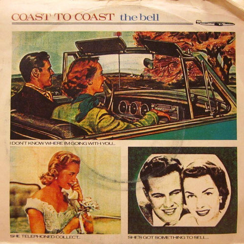 Coast 2 Coast-The Bell-7" Vinyl P/S