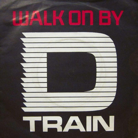D Train-Walk On By-7" Vinyl P/S