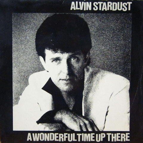 Alvin Stardust-A Wonderful Time Up There-7" Vinyl P/S