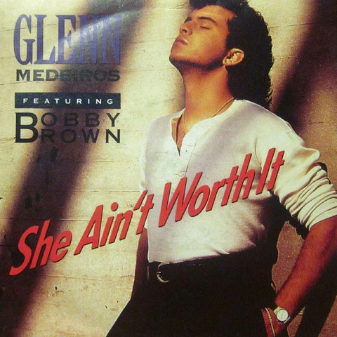 Glenn Medeiros-She Ain't Worth It-7" Vinyl P/S