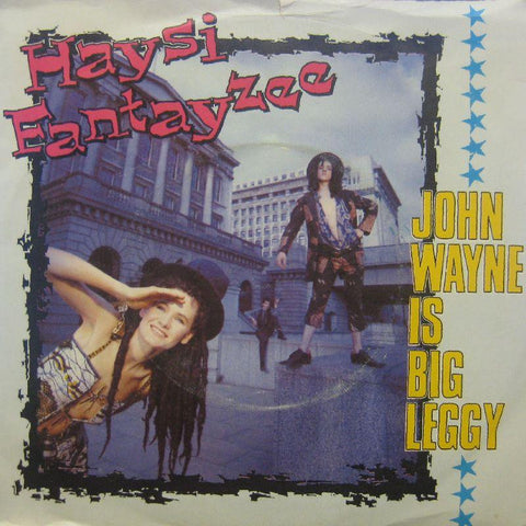 Haysi Fantayzee-John Wayne Is Big Leggy-7" Vinyl P/S