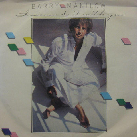 Barry Manilow-I Wanna Do With You-7" Vinyl P/S