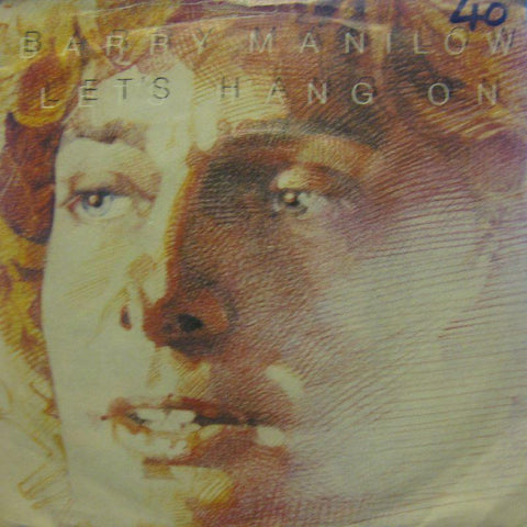 Barry Manilow-Let's Hang On-7" Vinyl P/S