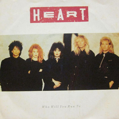 Heart-Who Will You Run To-7" Vinyl P/S