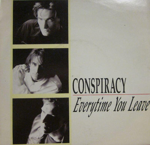 Conspiracy-Every Time You Leave-London-7" Vinyl
