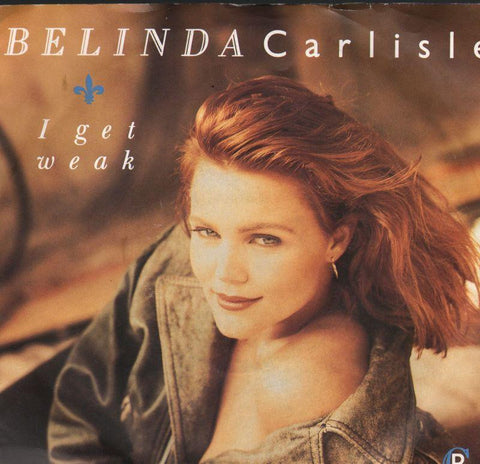 Belinda Carlisle-I Get Weak-7" Vinyl P/S