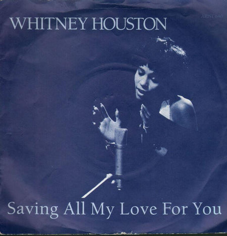 Whitney Houston-Saving All My Love For You-7" Vinyl P/S