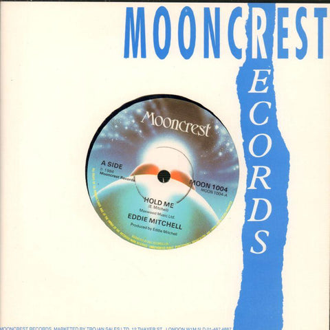 Eddie Mitchell-Hold Me-Mooncrest-7" Vinyl