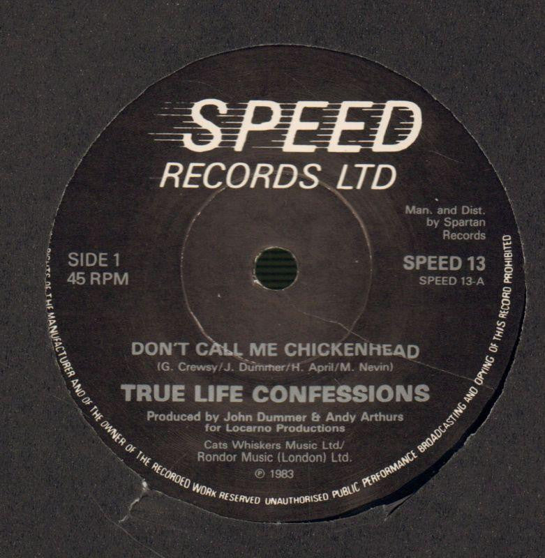 True Life Confessions-Don't Call Me Chickenhead-Speed-7" Vinyl