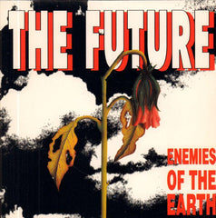 The Future-Enemies Of The Earth-Reciever-7" Vinyl