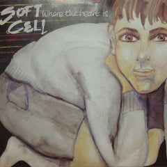 Soft Cell-Where The Heart Is-Some Bizarre-7" Vinyl