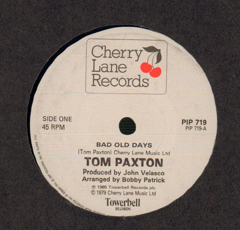 Tom Paxton-Bad Old Days-Cherry Lane-7" Vinyl
