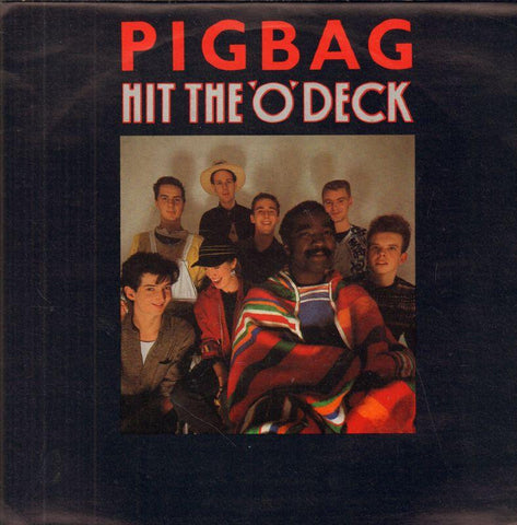 Pigbag-Hit The O Deck-Y Records-7" Vinyl