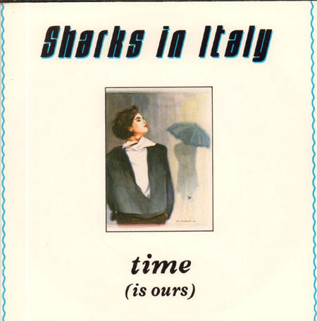 Sharks In Italy-Time (Is Ours)-Clay-7" Vinyl