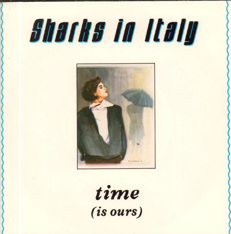 Sharks In Italy-Time (Is Ours)-Clay-7" Vinyl