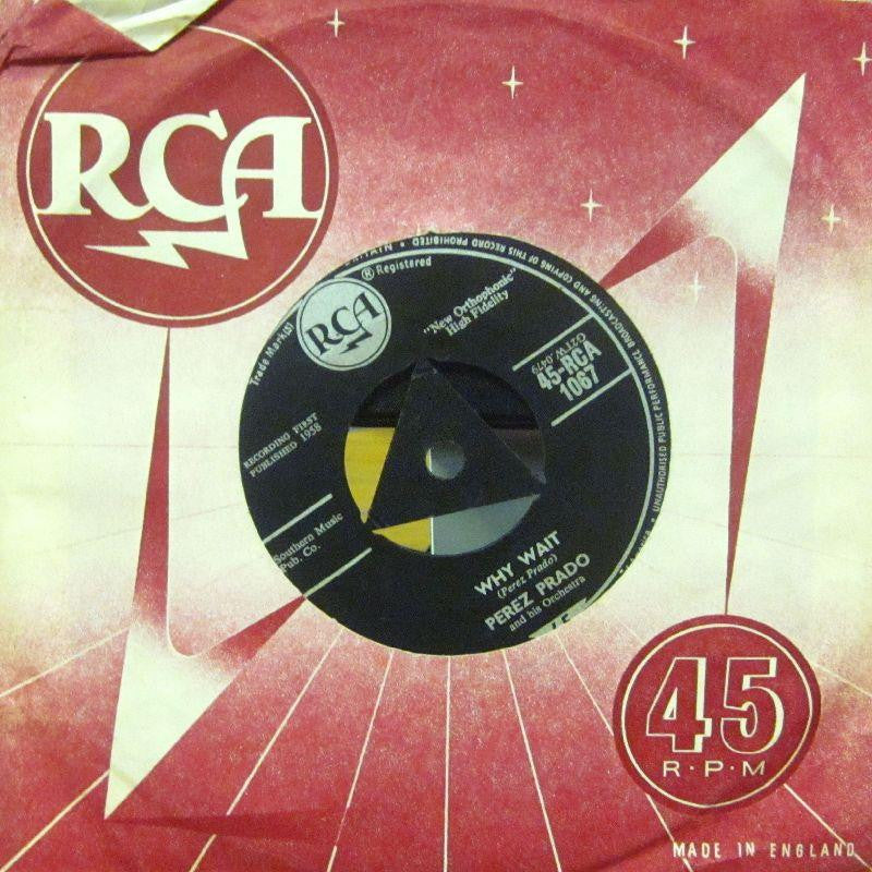 Perez Prado-Why Wait-RCA-7" Vinyl