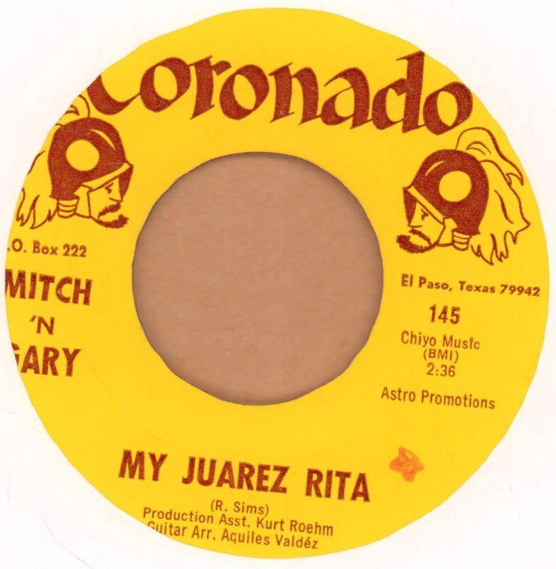 Mitch 'N' Gary-My Juarez Rita-Coronado-7" Vinyl