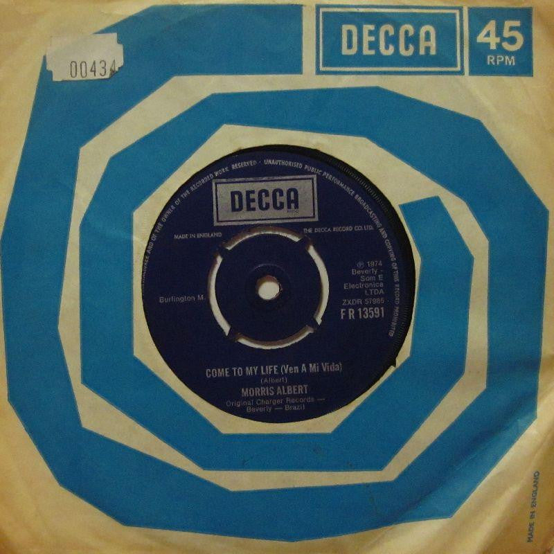 Morris Albert-Come To My Life-Decca-7" Vinyl