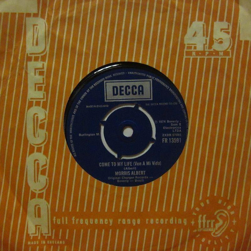 Morris Albert-Come To My Life-Decca-7" Vinyl