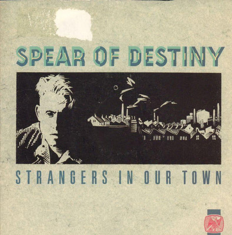 Spear of Destiny-Strangers In Our Town-10-7" Vinyl P/S