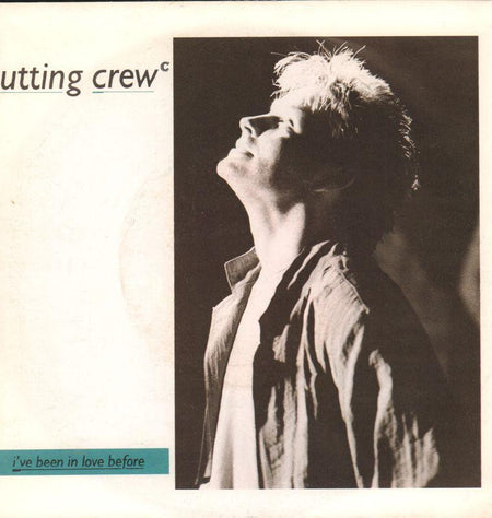 Cutting Crew-I've Been In Love Before-Siren-7" Vinyl P/S