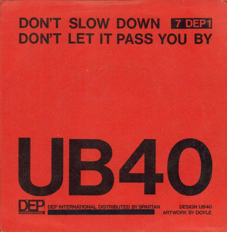 UB40-Don't Slow Down-DEP-7" Vinyl P/S