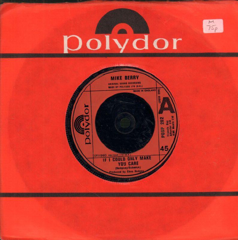 Mike Berry-If I Could Only Make You Care / One More Love Story-Polydor-7" Vinyl