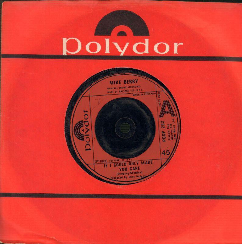 Mike Berry-If I Could Only Make You Care / One More Love Story-Polydor-7" Vinyl