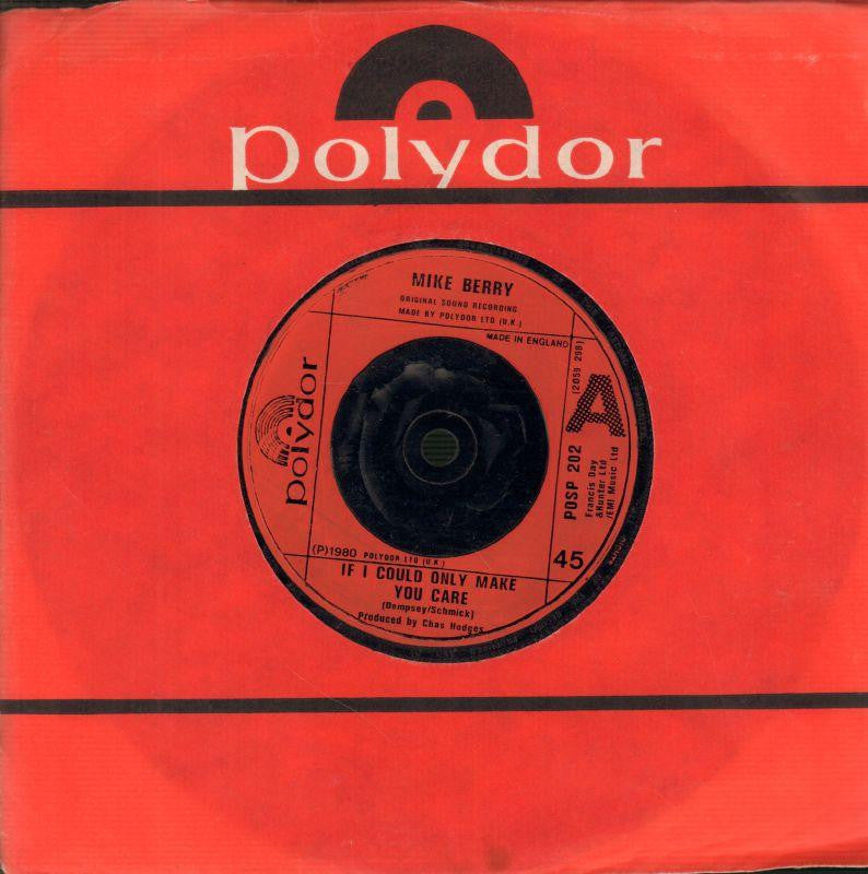 Mike Berry-If I Could Only Make You Care / One More Love Story-Polydor-7" Vinyl