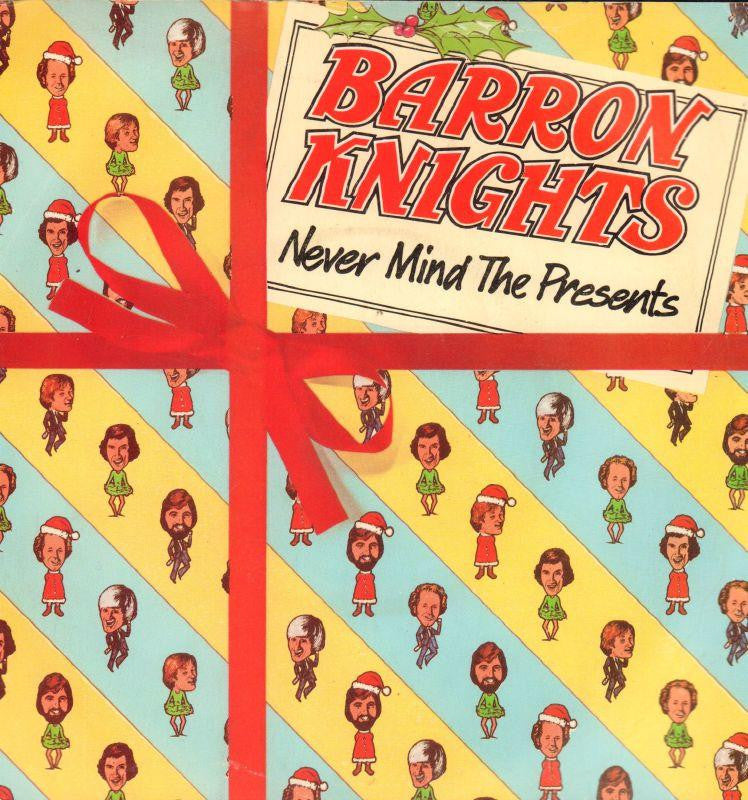The Barron Knights-Never Mind The Presents-Epic-7" Vinyl P/S