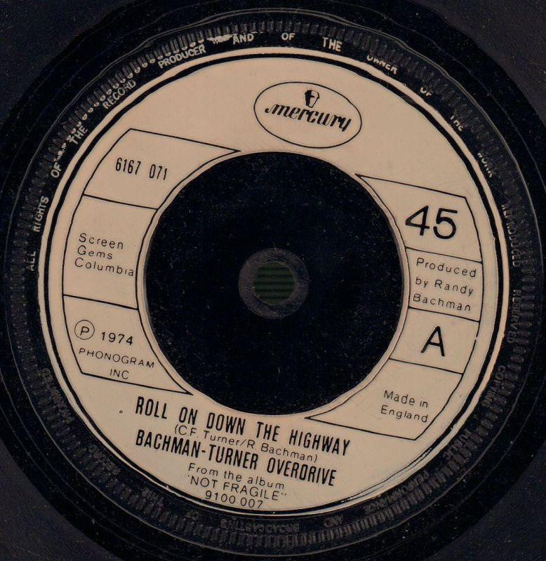 Bachman Turner Overdrive-Roll On Down The Highway / Sledgehammer-Mercury-7" Vinyl