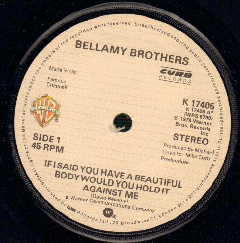Bellamy Brothers-If I Said You Have A Beautiful Body / Make Me Over-Warner-7" Vinyl