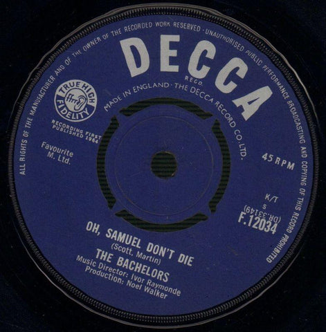 The Bachelors-Oh, Samuel Don't Die / No Arms Can Ever Hold You-Decca-7" Vinyl