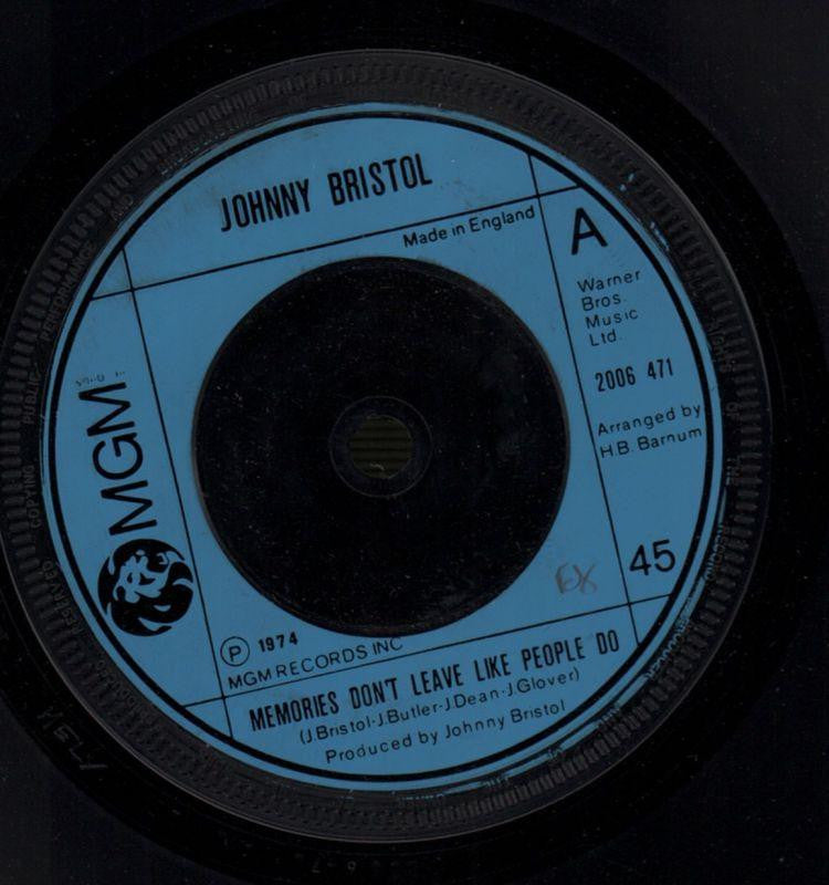 Johnny Bristol-Memories Don't Leave / It Don't Hurt No More-MGM-7" Vinyl